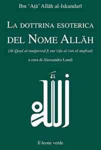 Image of La dottrina esoterica del nome Allah. Trattato sull'aspirazione s...
