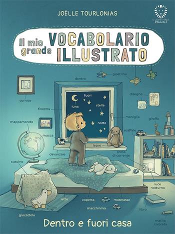 Il mio grande vocabolario illustrato. Dentro e fuori casa. Ediz. illustrata - Jöelle Tourlonias - Libro Il Leone Verde 2024, Il leone verde piccoli | Libraccio.it