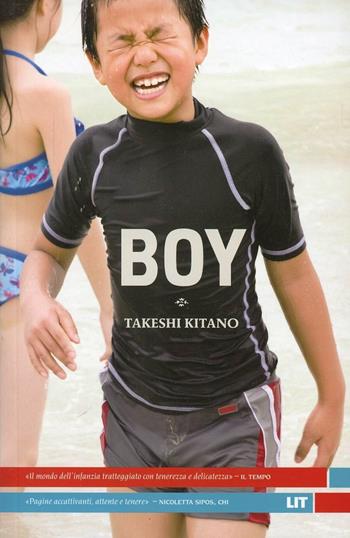 Boy - Takeshi Kitano - Libro LIT Edizioni 2013, LIT. Libri in tasca | Libraccio.it