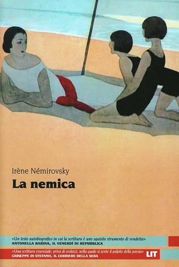 La nemica - Irène Némirovsky - Libro LIT Edizioni 2013, LIT. Libri in tasca | Libraccio.it