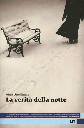 La verità della notte - Anja Snellman - Libro LIT Edizioni 2013, LIT. Libri in tasca | Libraccio.it