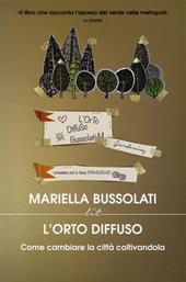 L'orto diffuso. Come cambiare la città coltivandola