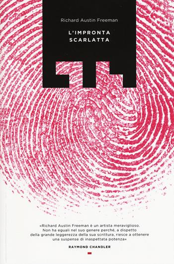 L'impronta scarlatta - Richard Austin Freeman - Libro LIT Edizioni 2015, LIT. Libri in tasca | Libraccio.it