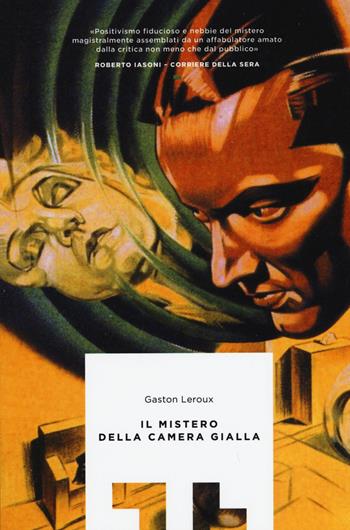Il mistero della camera gialla - Gaston Leroux - Libro LIT Edizioni 2015, LIT. Libri in tasca | Libraccio.it