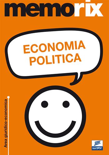Economia politica - Angela Ciavarella - Libro Edises 2010, EdiTEST. Memorix | Libraccio.it