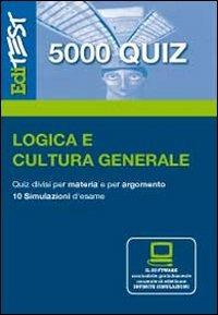 EdiTEST 5000 quiz. Con glossario per logica e cultura generale. Con software di simulazione  - Libro Edises 2011 | Libraccio.it