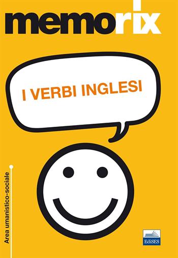 I verbi inglesi - Francesco Fraioli, Rosaria Rovito - Libro Edises 2011, EdiTEST. Memorix | Libraccio.it
