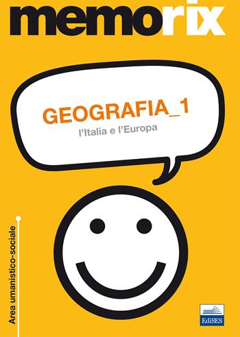 Geografia. Vol. 1: L'Italia e l'Europa. - Olimpia Rescigno - Libro Edises 2013, Memorix | Libraccio.it
