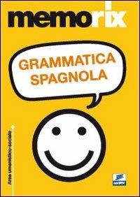 Grammatica spagnola  - Libro Edises 2011, EdiTEST. Memorix | Libraccio.it