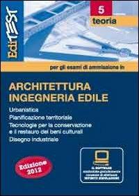 EdiTEST 5. Teoria. Architettura. Con software di simulazione per la preparazione ai test di ammissione  - Libro Edises 2012, EdiTEST. Ammissioni universitarie | Libraccio.it