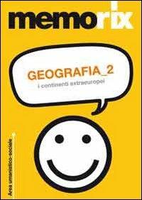 Geografia. Vol. 2: I continenti extraeuropei. - Olimpia Rescigno - Libro Edises 2013, Memorix | Libraccio.it