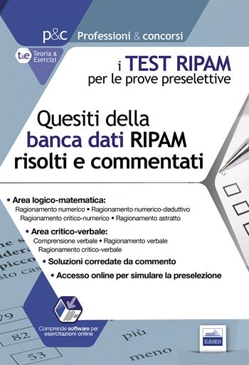 I test RIPAM per le prove preselettive. Questi della banca dati RIPAM risolti e commentati. Guida alla preselezione.  - Libro Edises 2015, Professioni & concorsi | Libraccio.it