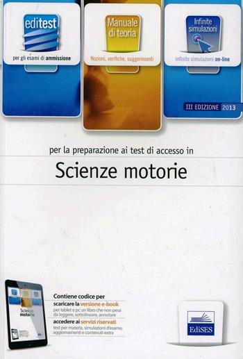 EdiTEST 12. Scienze motorie. Manuale. Per la preparazione ai test di ammissione. Con espansione online  - Libro Edises 2013, EdiTEST. Ammissioni universitarie | Libraccio.it