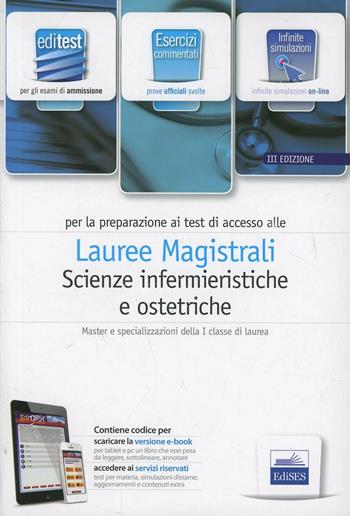 Editest. Scienze infermieristiche ed ostetriche. Esercizi. Per la preparazione ai test di ammissione. Con espansione online  - Libro Edises 2013, EdiTEST. Ammissioni universitarie | Libraccio.it