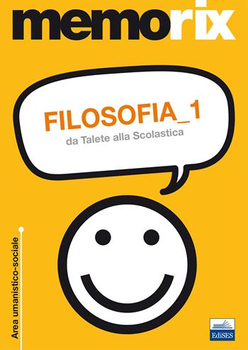 Filosofia. Vol. 1: Da Talete alla Scolastica. - Livio Santoro - Libro Edises 2012, Memorix | Libraccio.it