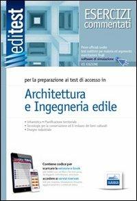 EdiTEST 5. Esercizi commentati. Architettura e ingegneria edile. Per la preparazione ai test di ammissione.  - Libro Edises 2014, EdiTEST. Ammissioni universitarie | Libraccio.it