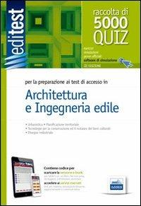 EdiTest Architettura e Ingegneria edile. 5000 Quiz. Con espansione online  - Libro Edises 2014, EdiTEST. Ammissioni universitarie | Libraccio.it
