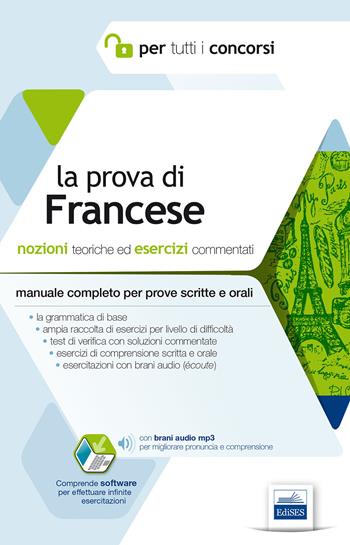 La prova di francese per tutti i concorsi. Manuale completo: teoria ed esercizi per prove scritte e orali - Anita Ricciotti Danese, Nathalie Taillardas - Libro Edises 2014, Per tutti i concorsi | Libraccio.it