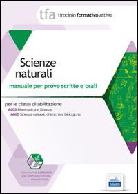 10 TFA. Scienze naturali. Manuale per le prove scritte e orali classi A059 e A060. Con software di simulazione - Fatima Longo - Libro Edises 2014, Tirocinio formativo attivo | Libraccio.it