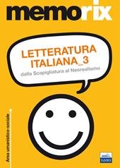 Letteratura italiana. Vol. 3: Dalla Scapigliatura al Neorealismo