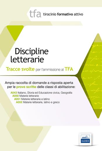 2 TFA. Discipline letterarie. Prova scritta per le classi A043, A050, A051, A052  - Libro Edises 2014, Tirocinio formativo attivo | Libraccio.it