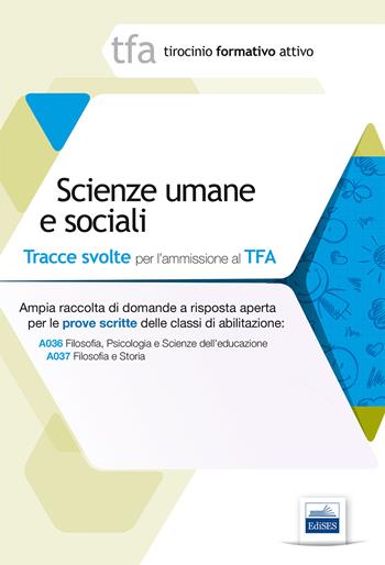 3 TFA. Scienze umane e sociali. Prova scritta per le classi A036 e A037  - Libro Edises 2014, Tirocinio formativo attivo | Libraccio.it