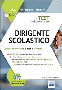 I test del concorso per dirigente scolastico. Quesiti commentati e test di verifica per le prove di selezione.  - Libro Edises 2015, Professioni & concorsi | Libraccio.it