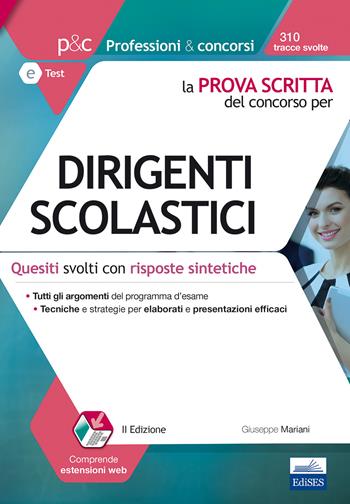 La prova scritta del concorso per dirigenti scolastici. Quesiti svolti con risposte sintetiche  - Libro Edises 2017 | Libraccio.it