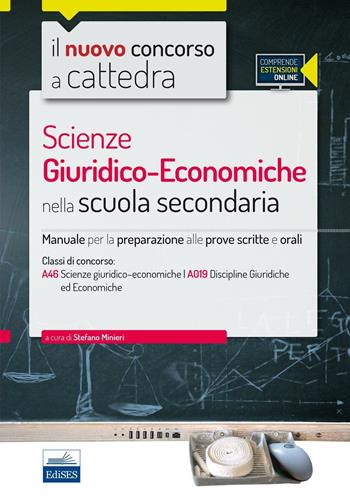 CC 4/16 scienze giuridico-economiche nella scuola secondaria. Manuale per le prove scritte e orali. Classi di concorso A46, A019. Con espansione online  - Libro Edises 2016, Concorso a cattedra | Libraccio.it