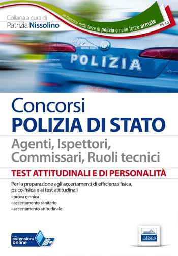 PS 4/0. Test attitudinali e di personalità per agenti, ispettori, commissari, ruoli tecnici.  - Libro Edises 2016 | Libraccio.it