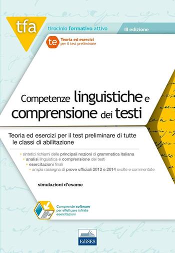 TFA. Competenze linguistiche e comprensione dei testi. Teoria ed esercizi per il test preliminare di tutte le classi di abilitazione. Con software di simulazione - Olimpia Rescigno - Libro Edises 2016, Tirocinio formativo attivo | Libraccio.it