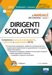 Il Concorso per dirigente scolastico. Competenze socio-psico-pedagogiche, relazionali e organizzative del DS. Con Contenuto digitale per download e accesso online. Vol. 2