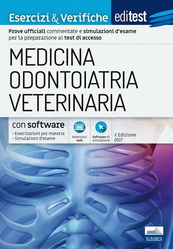 EdiTEST. Medicina, odontoiatria, veterinaria. Esercizi & verifiche.  - Libro Edises 2017 | Libraccio.it