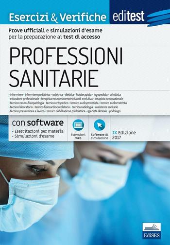 EdiTEST. Professioni sanitarie. Esercizi & verifiche. Con espansione online  - Libro Edises 2017, EdiTEST. Ammissioni universitarie | Libraccio.it