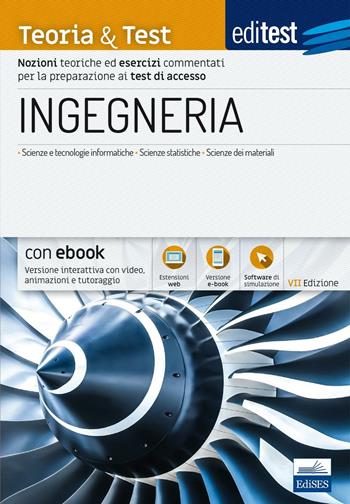 EdiTEST. Ingegneria. Teoria & test. Nozioni teoriche ed esercizi commentati per la preparazione ai test di accesso. Con e-book. Con software di simulazione  - Libro Edises 2017, EdiTEST. Ammissioni universitarie | Libraccio.it