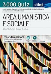 EdiTEST. Area umanistica e sociale. 3000 quiz. Ampia raccolta di quesiti tratti da prove reali e 10 simulazioni d'esame per la preparazione ai test di accesso. Con software di simulazione