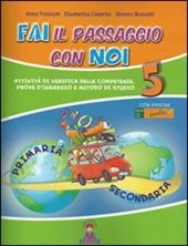 Fai il passaggio con noi. Per la 5ª classe elementare