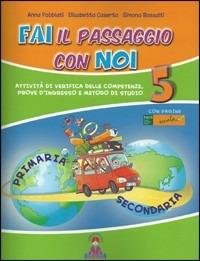 Fai il passaggio con noi. Per la 5ª classe elementare - Pobbiani, Caserta, Bassalti - Libro I Libri di Niccolò 2011 | Libraccio.it