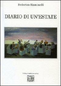 Diario di un'estate - Federico Raminelli - Libro Montedit 2011, I salici | Libraccio.it