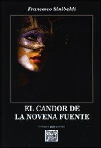 El candor de la novena fuente. Ediz. italiana - Francesco Sinibaldi - Libro Montedit 2012, I gigli | Libraccio.it