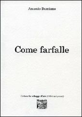 Come farfalle