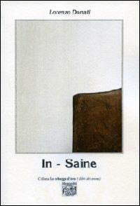 In-saine - Lorenzo Donati - Libro Montedit 2013, Le schegge d'oro (i libri dei premi) | Libraccio.it