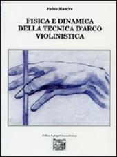 Fisica e dinamica della tecnica d'arco violinistica