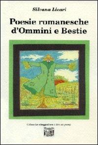 Poesie romanesche d'Ommini e Bestie - Silvana Licari - Libro Montedit 2013, Le schegge d'oro (i libri dei premi) | Libraccio.it