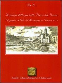 Antologia delle più belle poesie del Premio letterario Olympia città di Montegrotto Terme 2013  - Libro Montedit 2013, Le schegge d'oro (i libri dei premi) | Libraccio.it