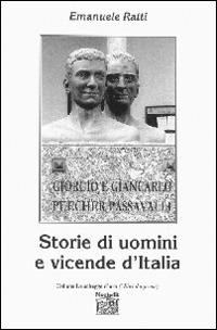 Storie di uomini e vicende d'Italia - Emanuele Ratti - Libro Montedit 2014, Le schegge d'oro (i libri dei premi) | Libraccio.it