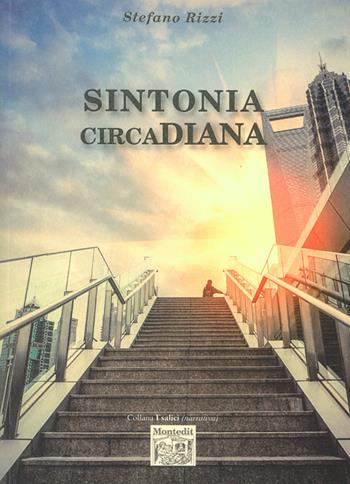 Sintonia circaDIANA - Stefano Rizzi - Libro Montedit 2015, I salici | Libraccio.it