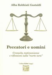 Peccatori e uomini. Cronache, testimonianze e riflessioni sulla «morte nera»