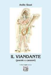 Il viandante (poesie e racconti)