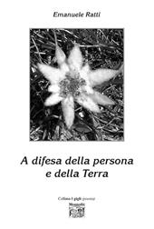 A difesa della persona e della terra